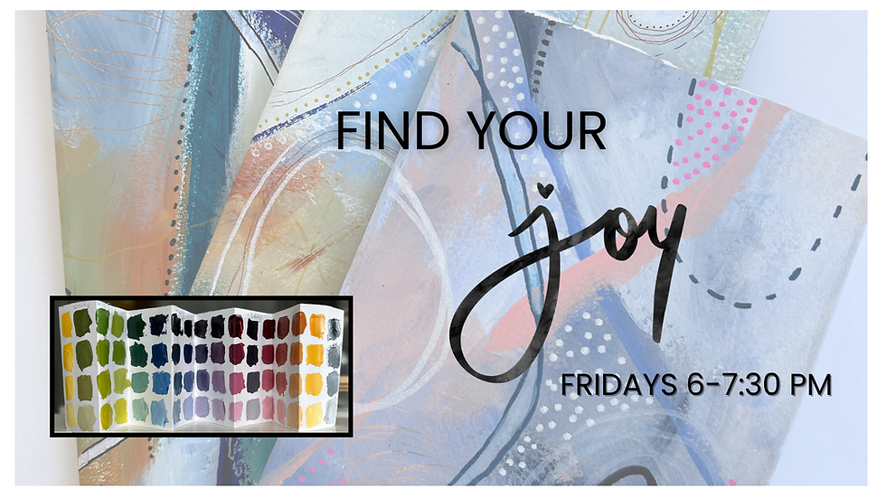 Find You Joy ~ Acrylic Painting Classes ~ January ~ Repeat Friendly!
