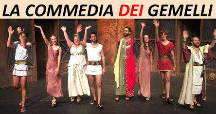 E' già Classico d'Estate presenta: La commedia dei gemelli e Processo a un seduttore