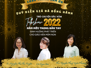TALKSHOW "NĂM MỚI TRONG BÀN TAY - ĐỊNH HƯỚNG PHÁT TRIỂN CHO GIÁO VIÊN MẦM NON"