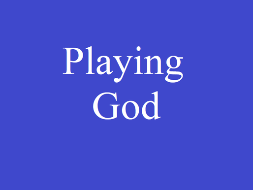 Playing God