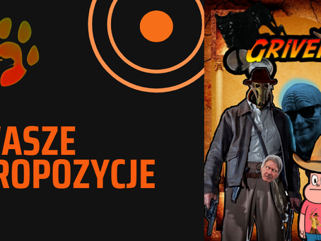 Grivek, Wasze propozycje!!!