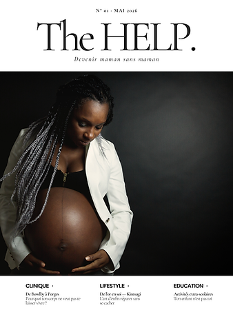 The HELP. Devenir maman sans maman N°01 
Mai 2026