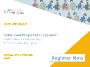 Catch up on our webinar: Relational Project Management - putting people at the centre of projects