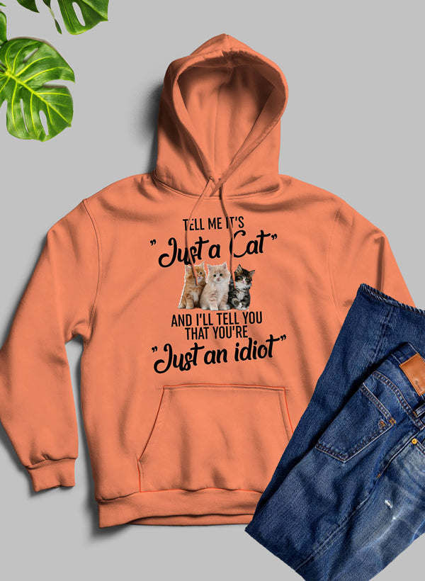 Thumbnail: Tell Me Its Just A Cat Hoodie