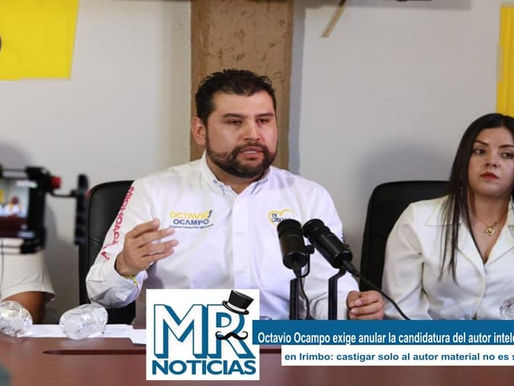 Octavio Ocampo exige anular la candidatura del autor intelectual de violencia política en Irimbo: castigar solo al autor material no es suficiente