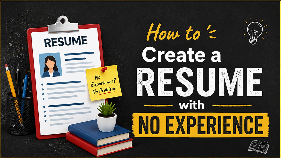 How to Create a Resume With No Experience