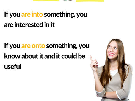 Descubre la diferencia entre "Be into" y "Be onto" en inglés con Bristol Lane