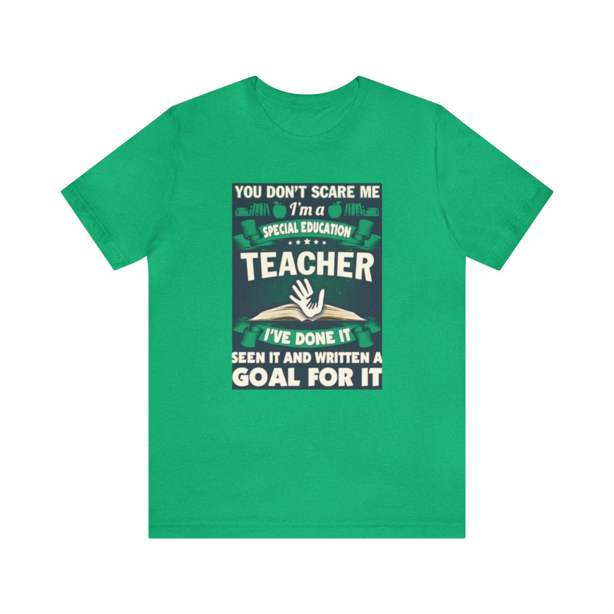 SPECIAL ED TEACHER DONT SCARE ME Unisex Jersey Short Sleeve Tee