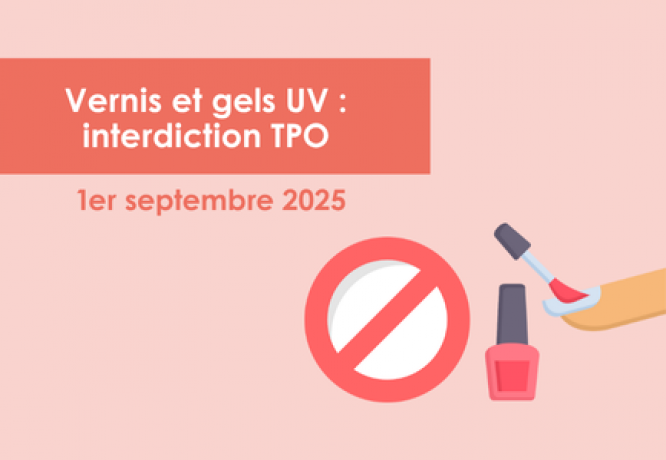 Fin du TPO — Réglementation vernis à ongles 2025