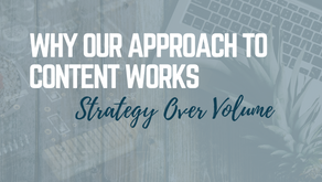 Why Our Approach to Content Works: Strategy Over Volume