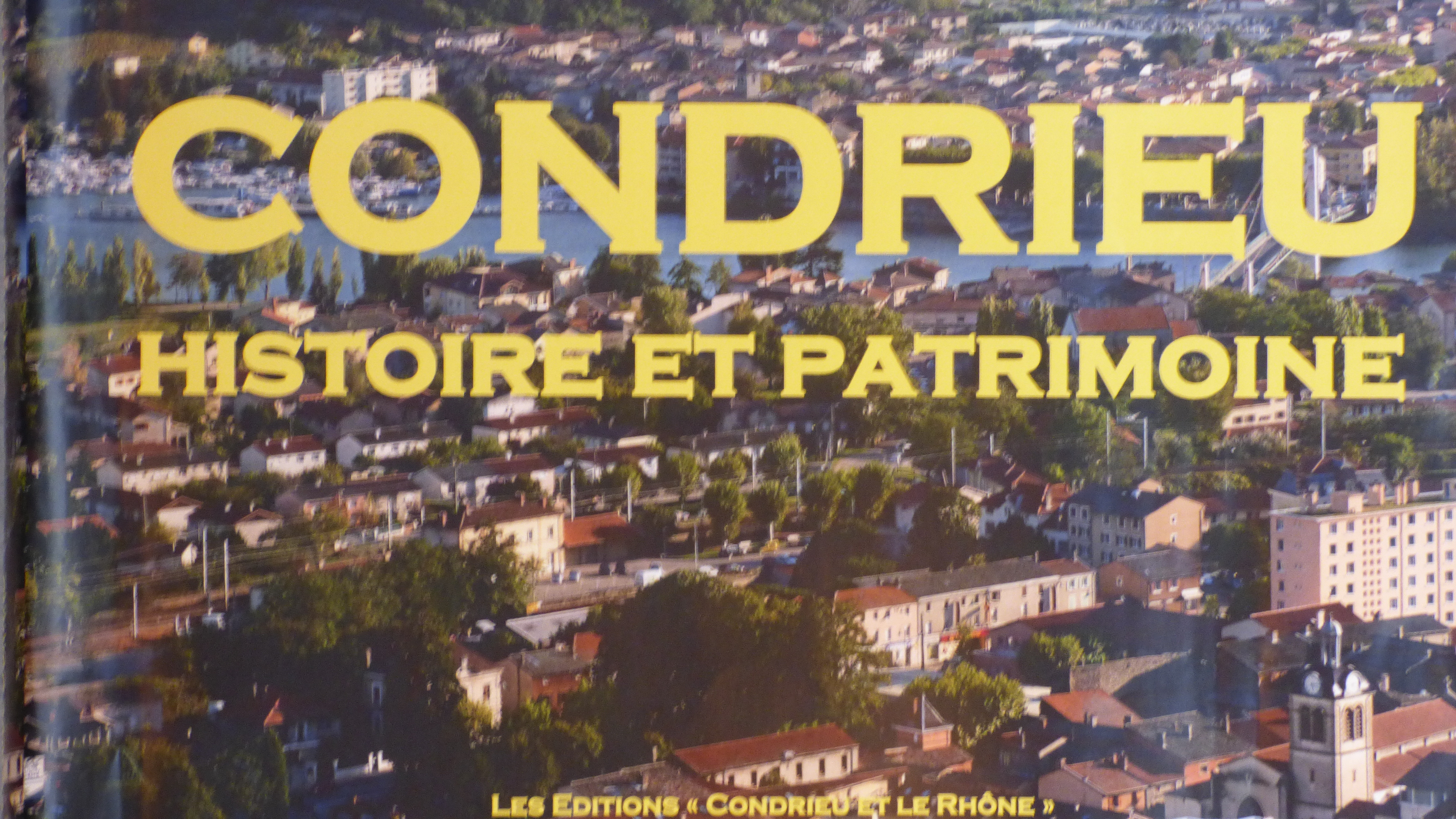 Livre "CONDRIEU, HISTOIRE ET PATRIMOINE"