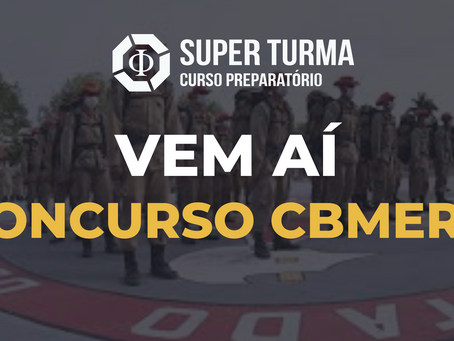 VEM AÍ: CONCURSO CBMERJ