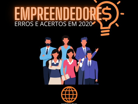 Erros e acertos dos empreendedores em 2020