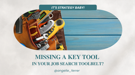 Missing a Critical Tool in Your Job Search Toolbelt?