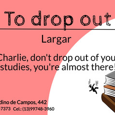 To drop out.jpeg
