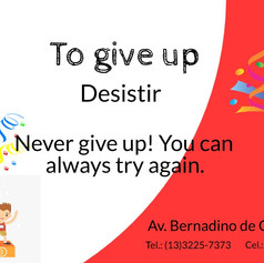 To give up