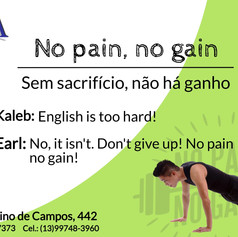 No pain no gain.jpeg
