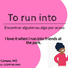 To run into