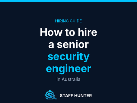 How to Hire a Senior Security Engineer in Australia