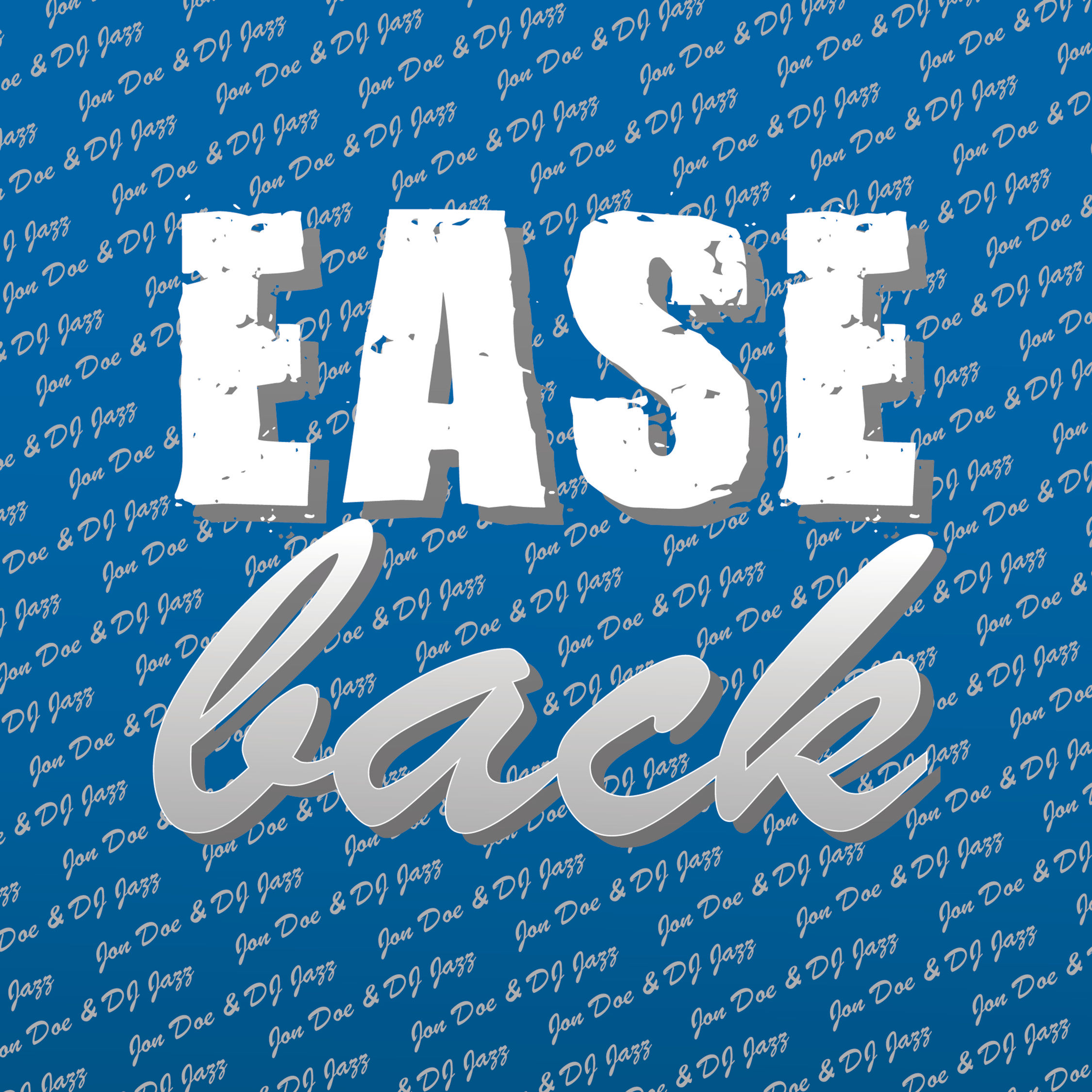 Jon Doe & DJ Jazz - Ease Back