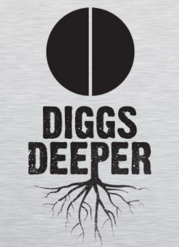 DIGGS DEEPER