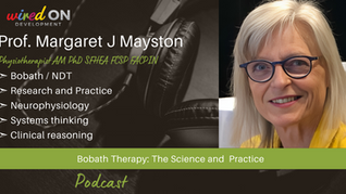Specializing in Neurodisability: Bobath Therapy for Pediatric PTs and OTs with Prof. Margaret J Mayston