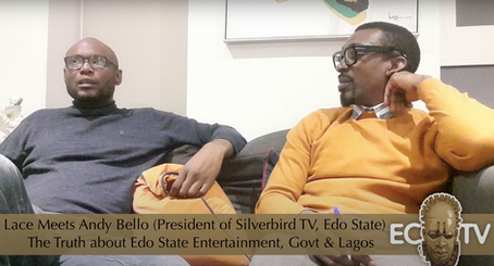 Explosive: Andy Bello Exclusive "The Truth about Edo State Entertainment"