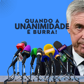 Quando a unanimidade é burra!