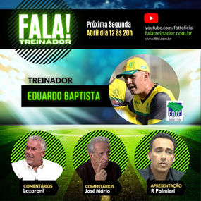 EDUARDO BAPTISTA no FALA TREINADOR