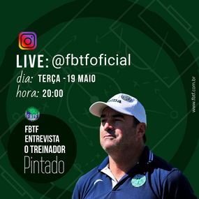 LIVE - Amanhã 19 Maio às 20h no @fbtfoficial - com o Treinador Pintado!