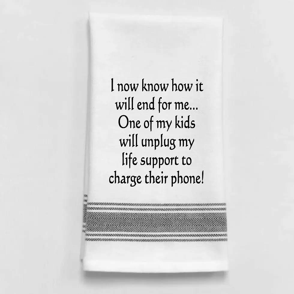 LOL Bistro Towel- "I Now Know How It Will End For Me…"
