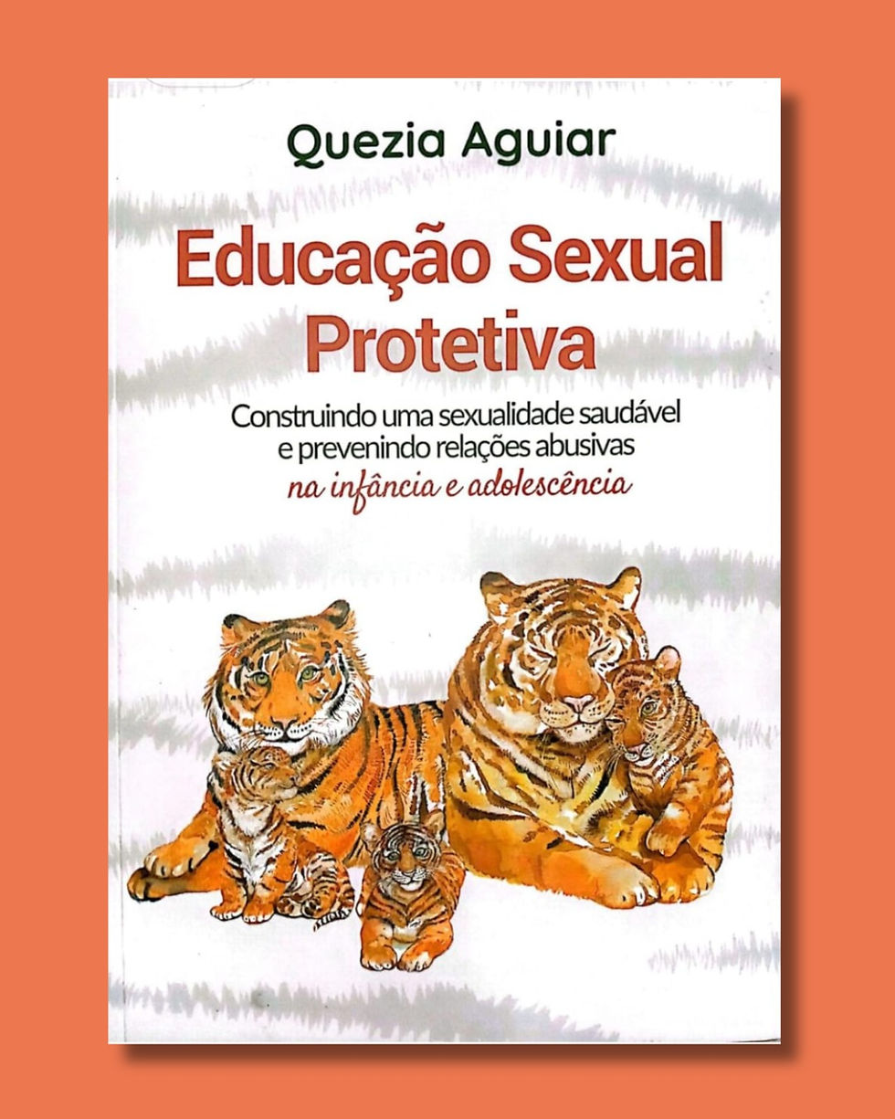 Educação Sexual Protetiva: Construindo uma sexualidade saudável