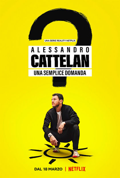 Alessandro Cattelan: una semplice domanda Netflix series poster