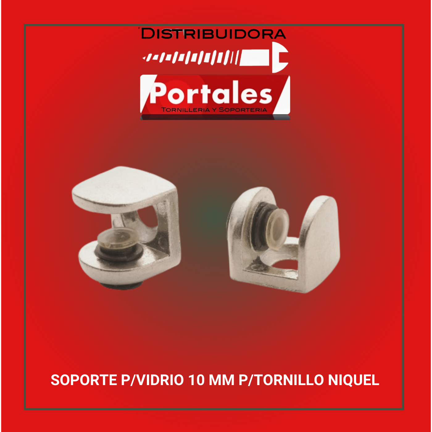 SOPORTE P/VIDRIO 10 MM P/TORNILLO NIQUEL