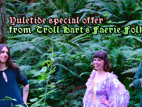 Troll Hart's Faerie Folk Yuletide special offer