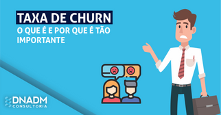 Taxa de Churn: O que é e por que é tão importante?