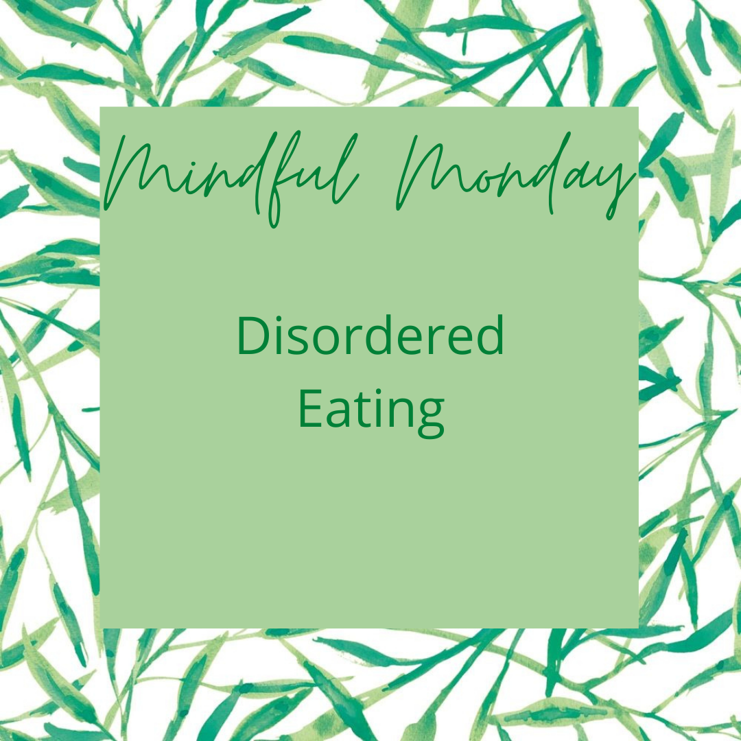 Mindful Monday - Disordered Eating content media