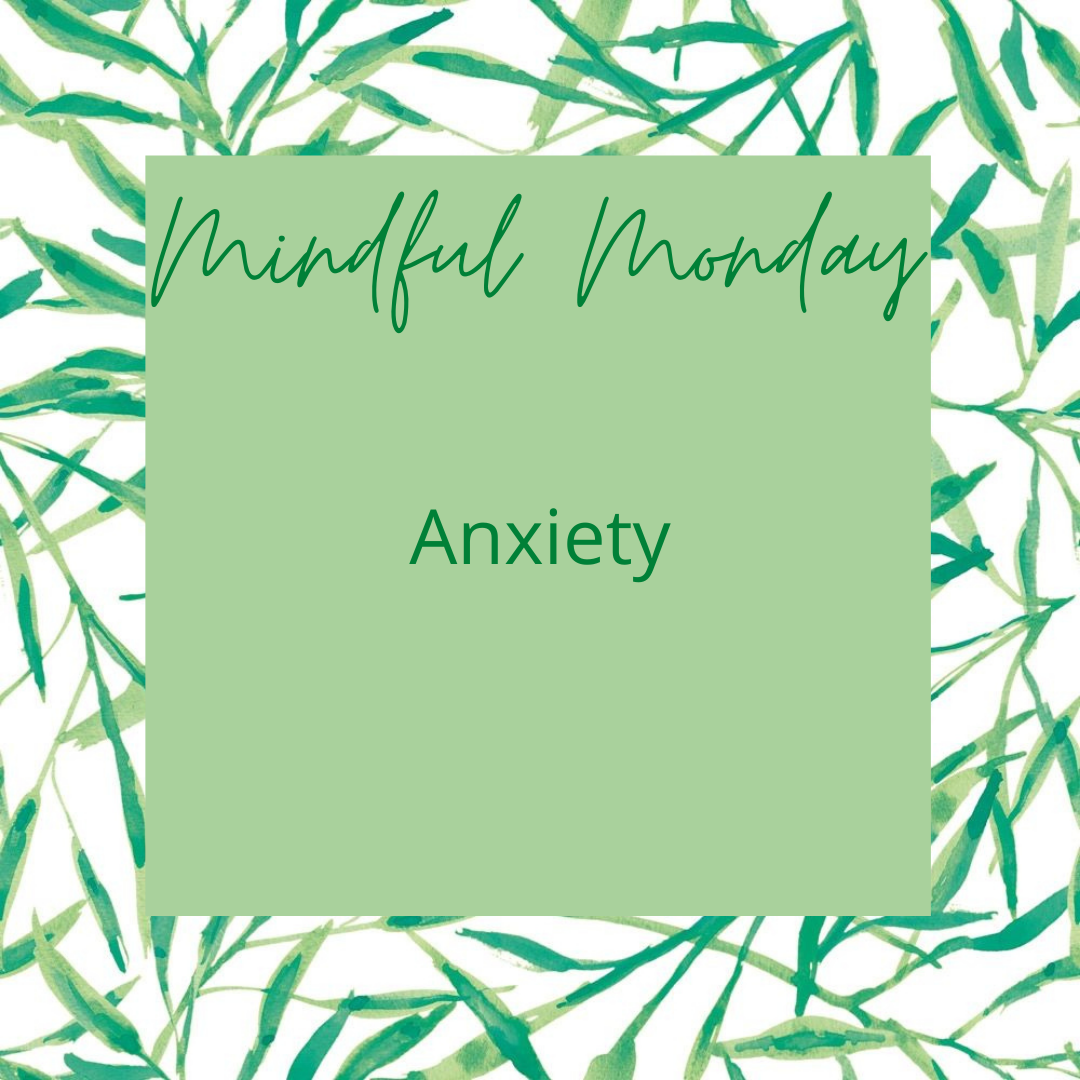 Mindful Monday - Anxiety content media