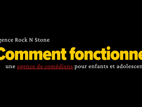Article de blogue sur Comment fonctionne une agence de comédiens écrit par l'agence de comédiens pour enfants et adolescents au Québec