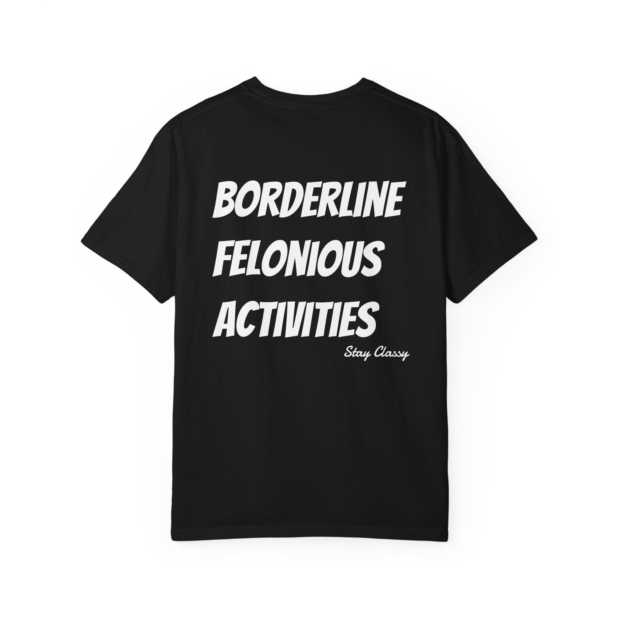 Borderline Felonious Activities