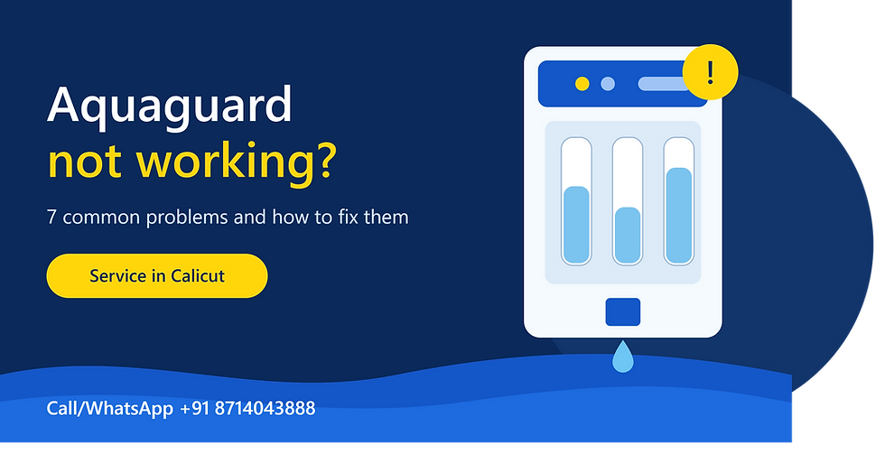 AquaGuard not working? Blue ad shows water filter with alert icon and text: 7 common problems, Service in Calicut.
