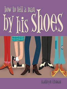 How To Tell A Man By His Shoes- Canadian edition.jpeg