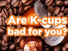 The Dark Side of K-Cups (And What to Do Instead)