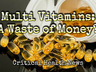 Multi-Vitamins: A Waste of Money?