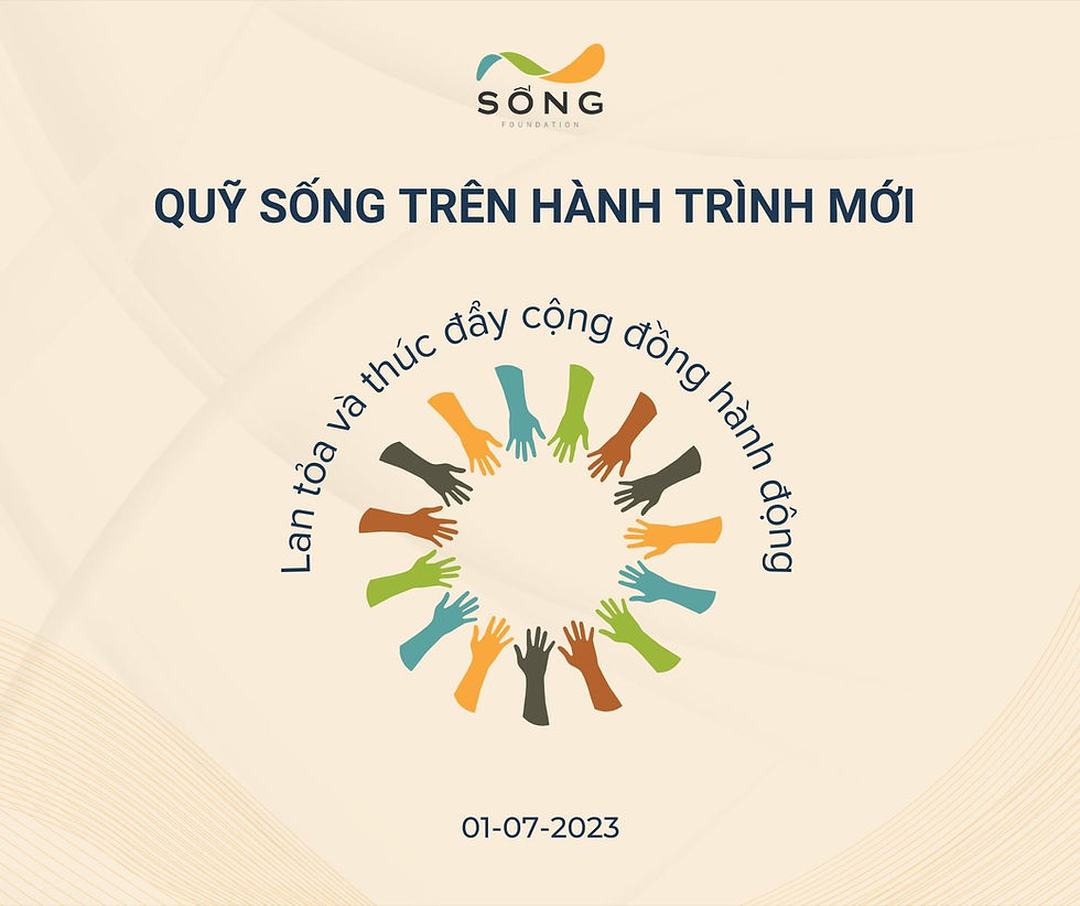 Quỹ Sống của Hành trình mới: Lan toả & Thúc đẩy để Cộng đồng Hành động