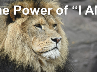 Using the Power of "I AM"- Part Two