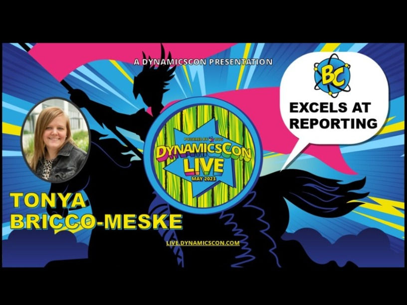 BC Excels at Reporting, a DynamicsCon Presentation