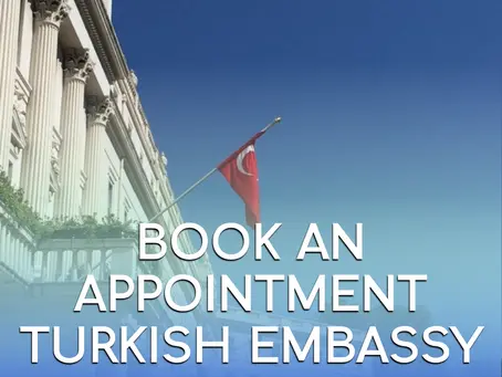 Booking an Appointment at the Turkish, Australian, and Spanish Embassies