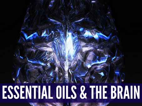 Essential Oils & The Brain