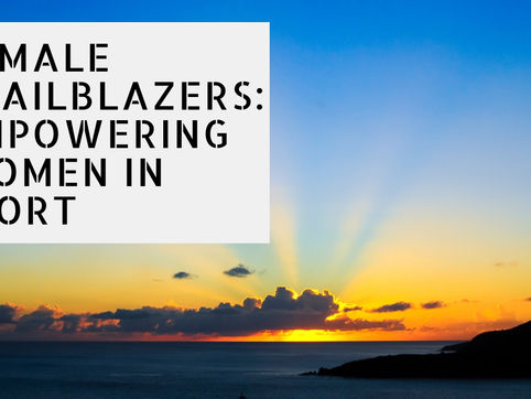 Female Trailblazers: Empowering Women in Sport